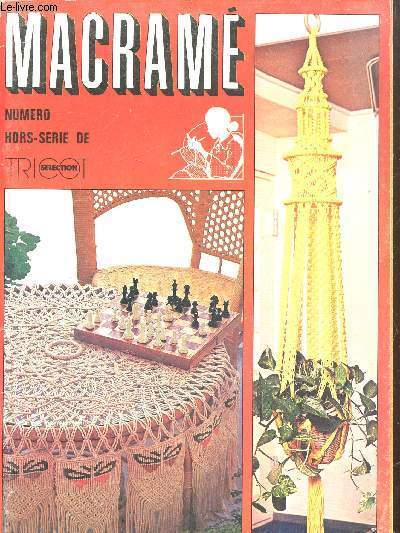 Macram Numro hors srie : Collier lgants- Sac  bandoulire- Rideau rouge- Suspensions dcoratives.