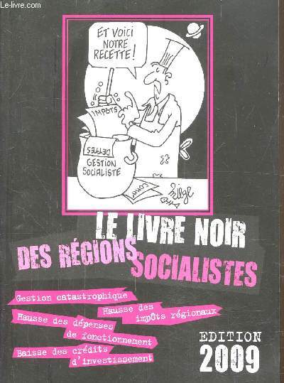 Le livre noir des rgions socialistes (dition 2009)