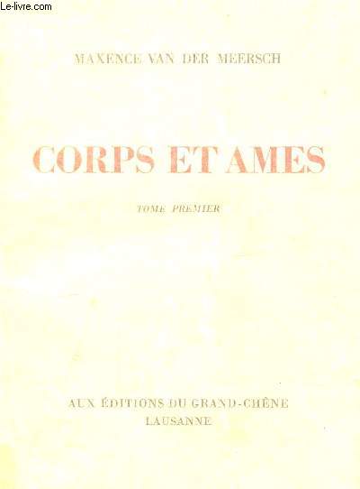 Corps et ame ,Tomes 1 et 2 en 2 volumes