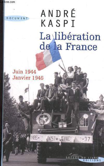 La libration de la France juin 1944- janvier 1946