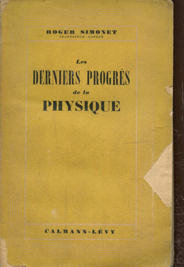 Les derniers progrs de la physique