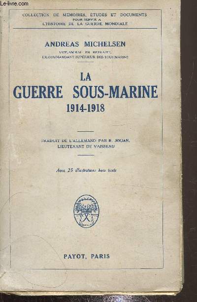 La guerre sous-marine (1914-1918)