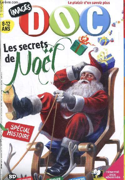 Images doc N 276 dcembre 2011, Les secrets de Noel - Traditions de Noel - Alexandre le grand- Renard des villes