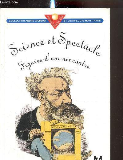 Science et spectacle,figures d'une rencontre