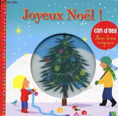 Joyeux Noel (Collection Clin d'oeil,mon livre magique)