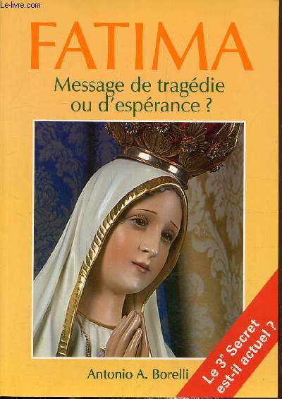 Fatima, message de tragdie ou d'esprance?