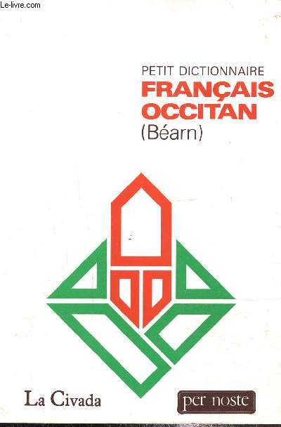 Petit dictionnaire francais occitan (Barn)