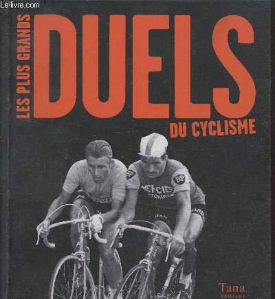 Les plus grands duels du cyclisme
