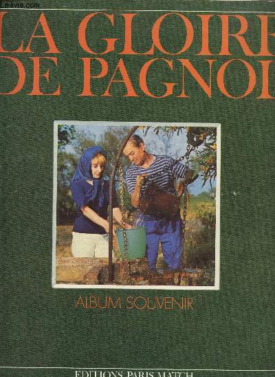 La gloire de Pagnol, album souvenir