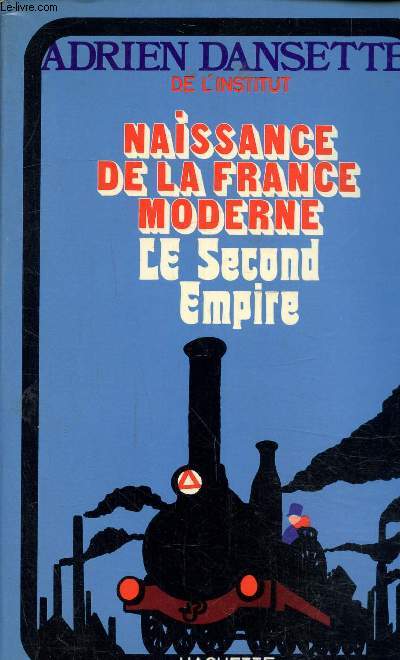Naissance de la France Moderne, le second empire