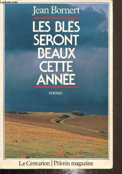 Les bls seront beaux cette anne