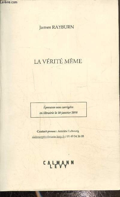 La vrit mme, preuves non corriges