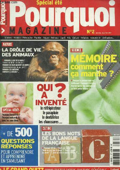 Pourquoi magazine, spcial t N2 juillet-aot 2007- La drle de vie des animaux-Mmoire comment a marche- Les bons mots de la langue franaise