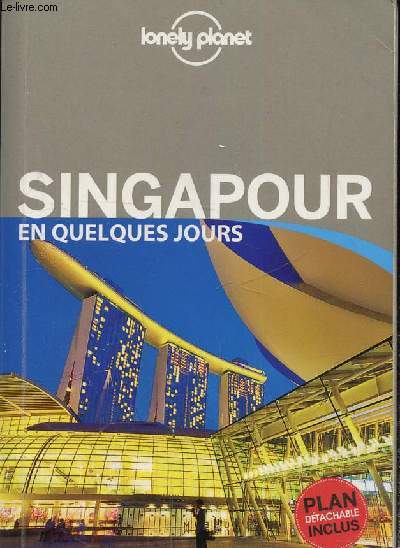 Singapour en quelques jours