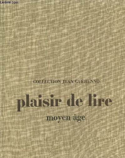 Plaisir de lire , moyen-ge