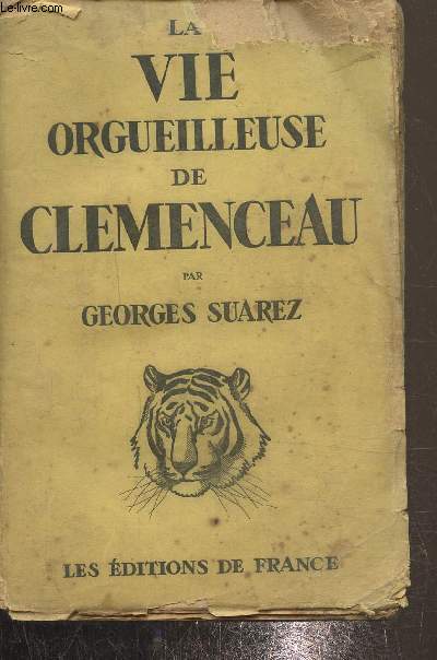 La vie orgueilleuse de Clemenceau