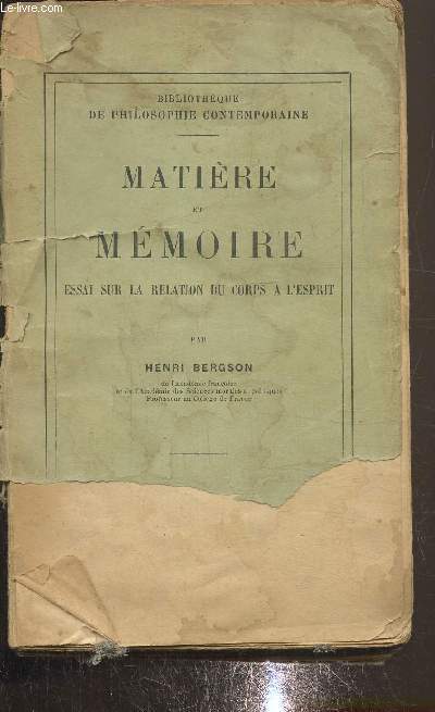 Matière et Mémoire, essai sur la relation du corps à l'esprit, treizième édition