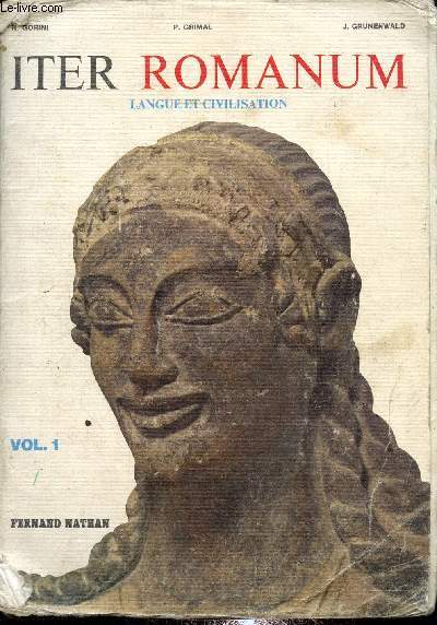 Iter Romanum, langue et civilisation vol.1