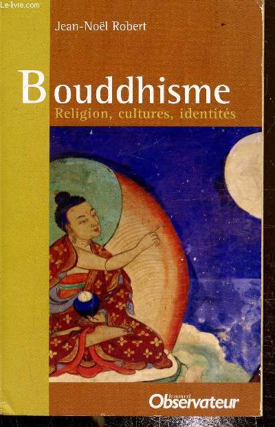 Bouddhisme, religion, cultures, identits