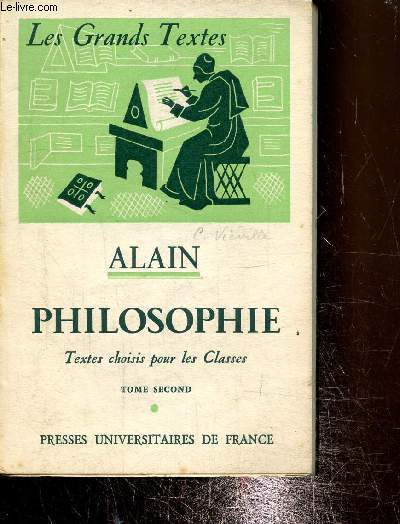 Alain Philosophie, texte choisis pour les classes tome second
