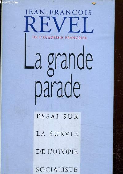 La grande parade, essai sur la survie de l'utopie sociale