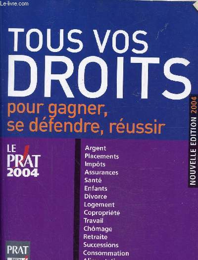 Tous vos droits, dition 2004, Pour gagner, se dfendre, russir