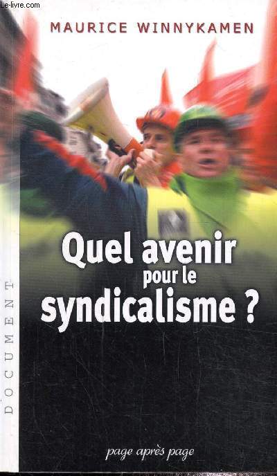 Quel avenir pour le syndicalisme ?