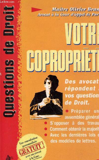 Votre copripriété, questions de droit, une collection dirigée par Maitre Etienne Riondet