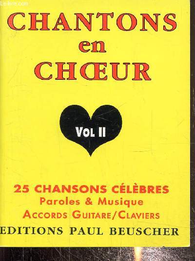 Chantons en choeur Vol II, 25 chansons clbres, paroles & musique-Accord