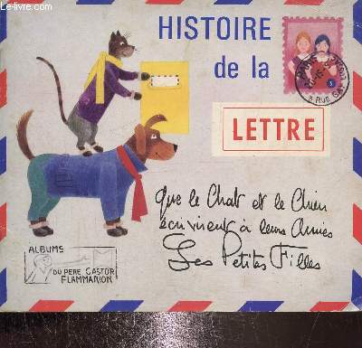 Histoire de la lettre que le chat et le chien crivent  leurs amies les petites filles