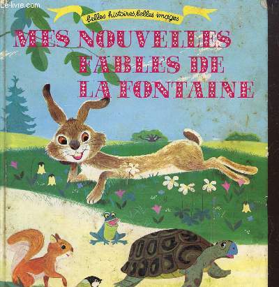 Mes nouvelles fables de La Fontaine