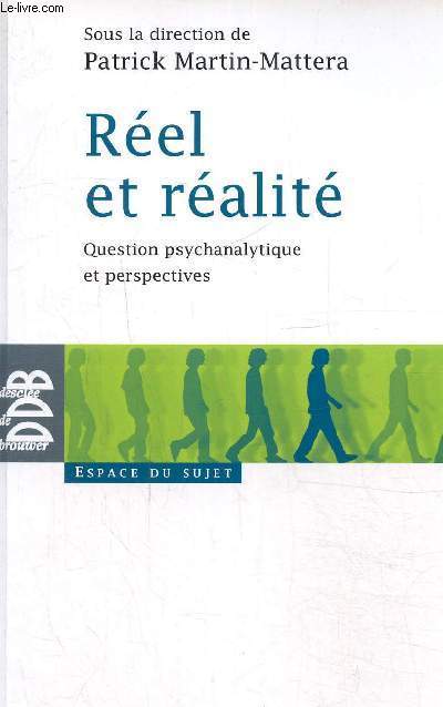 Rel et ralit- Question psychanalytique et perspectives