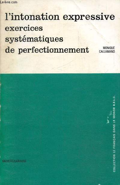 L'intonation expressive, exercices systmatiques de perfectionnement