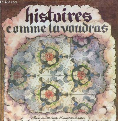 Histoires comme tu voudras