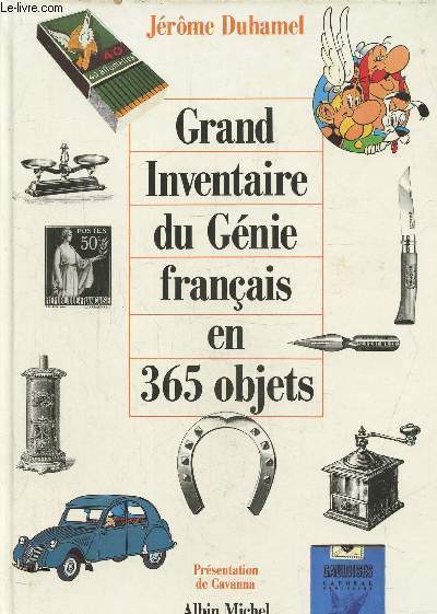 Grand inventaire du gnie franais en 365 objets