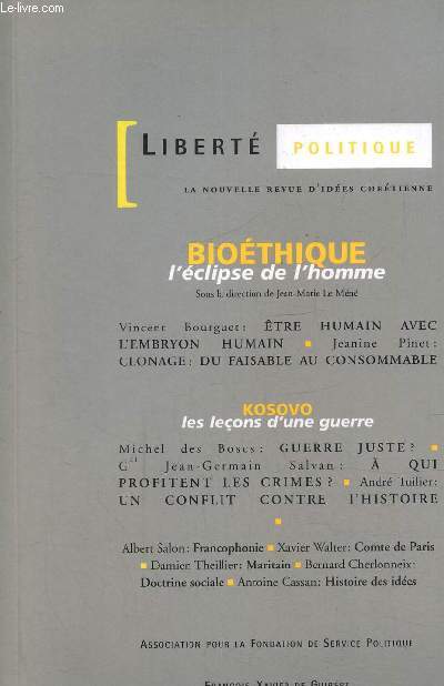LIbert politique N10- octobre novembre 1999 : iothique, l'clipse de l'homme- Kosovo, les leons d'une guerre