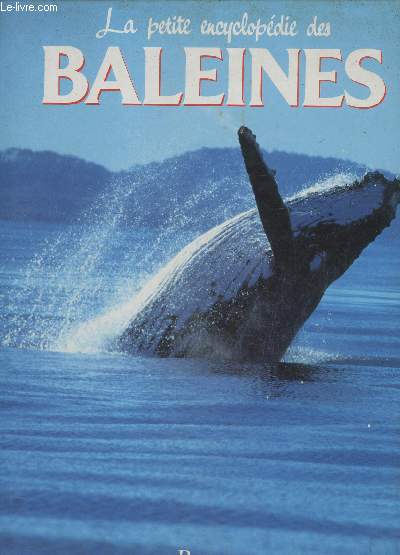 La petite encyclopdie des baleines