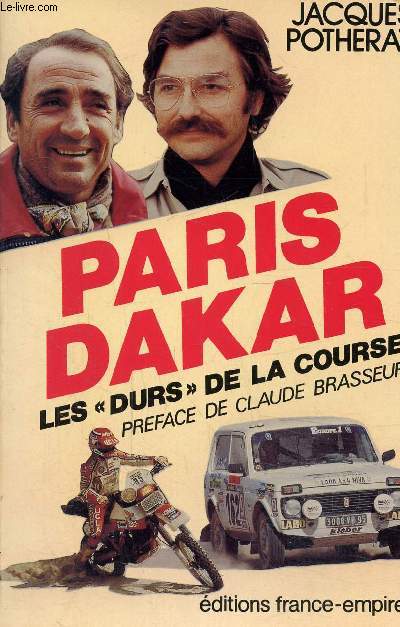 Paris-Dakar, Les Durs de la Course