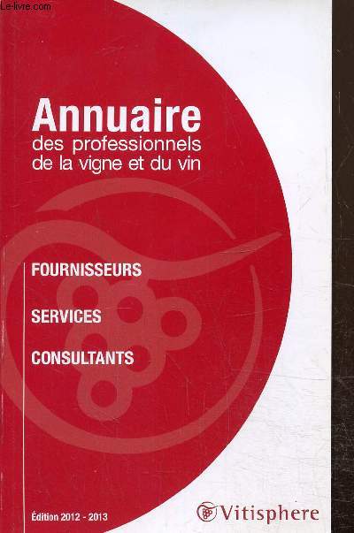 Annuaire des professionnels de la vigne et du vin, dition 2012-2013