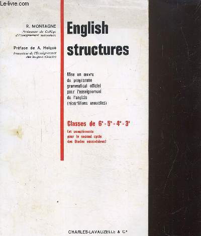 English structures, mise en oeuvre du programme grammatical officiel pour l'enseignement de l'anglais -classes de 6-5-4-3