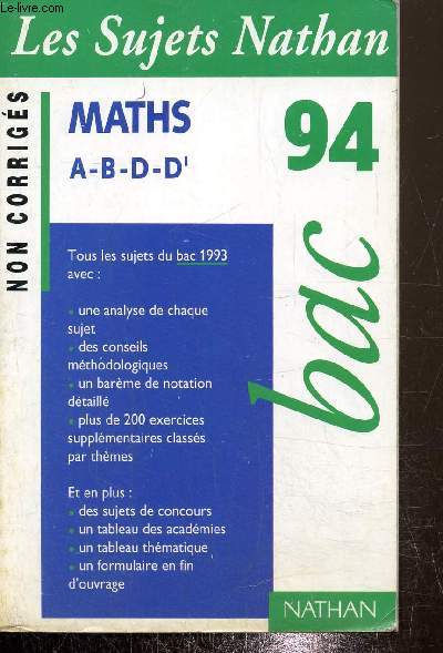 Les sujets nathan non corrigs bac 94, maths A-B-D-D'