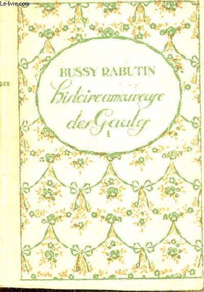 Histoire moureuse des Gaules I