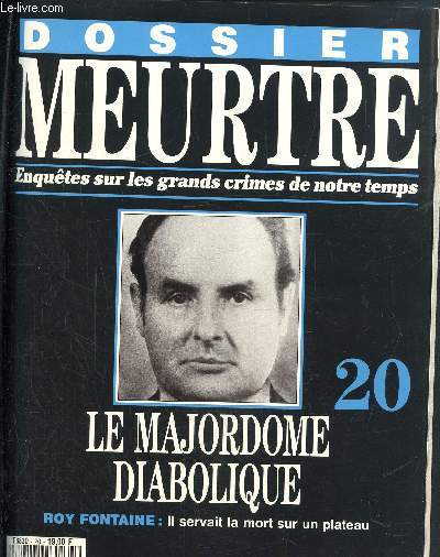 Dossier Meurtre, enqutes sur les grands crimes de notre temps- N20 Le majordome diabolique- Roy Fontaine : il servait la mort sur un plateau.