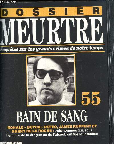 Dossier Meurtre, enqutes sur les grands crimes de notre temps- N55 : Bain de sang- Ronald 