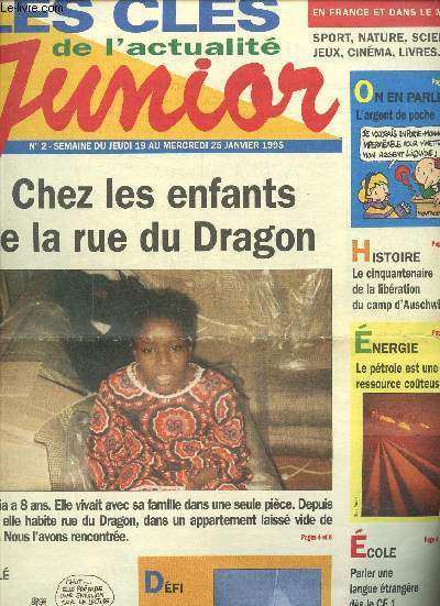 Les cls de l'actualit junior N 2 ,semaine du jeudi 19 au mercredi 25 janvier 1995 : Chez les enfants de la rue du dradon.