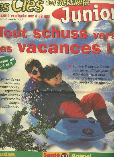 Les cls de l'actualit junior N190 semaine du jeudi 11 au mercredi 17 fvrier 1999 : Tout Schuss vers les vacanes !