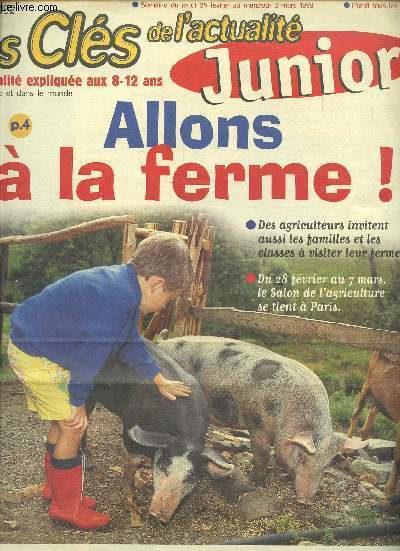 Les cls de l'actualit junior N 192 semaine du jeudi 25 fvrier au mercredi 3 mars 1999 : Allons  la ferme!