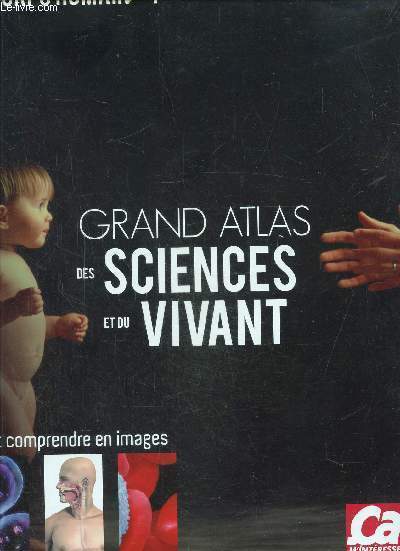 Grand atlas des sciences et du vivant N 1 Le corps humain