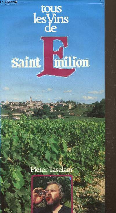 Tous les vins de Saint Emilion