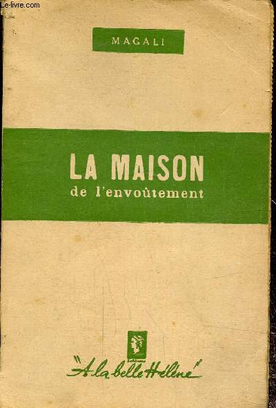 La maison de l'envoutement